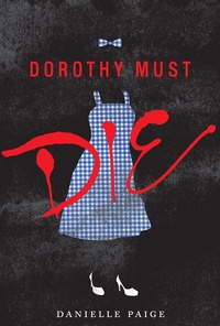 Обложка Dorothy Must Die