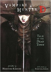 Обложка Vampire Hunter D, Volume 4: Tale of the Dead Town