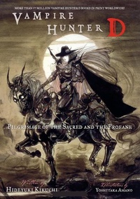 Обложка Vampire Hunter D Volume 6: Pilgrimage of the Sacred and the Profane