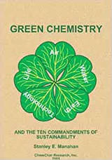 Green Chemistry And The Ten Commandments Of Sustainability