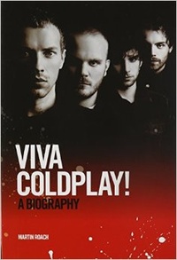 Обложка Viva Coldplay! A Biography