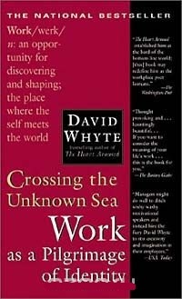 Обложка Crossing the Unknown Sea: Work As a Pilgrimage of Identity