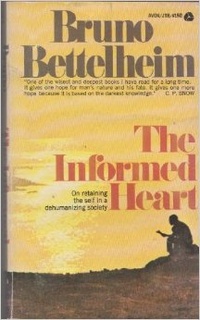 Обложка The Informed Heart: Autonomy in a Mass Age