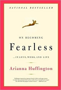 Обложка On Becoming Fearless: ...in Love, Work, and Life
