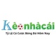 Kèo  Nhà Cái