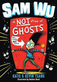 Обложка Sam Wu Is NOT Afraid of Ghosts!