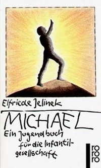 Обложка Михаэль. Книга для инфантильных мальчиков и девочек