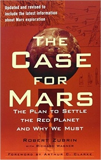 Обложка The Case for Mars: The Plan to Settle the Red Planet and Why We Must