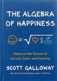 Обложка The Algebra of Happiness: Notes on the Pursuit of Success, Love, and Meaning