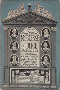 Обложка Noblesse oblige : an enquiry into the identifiable characteristics of the English aristocracy