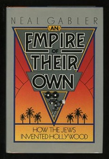 Собственная империя. Как евреи изобрели Голливуд