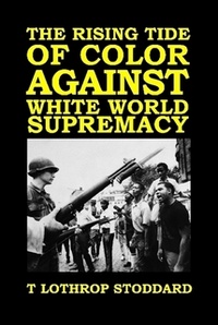 Обложка The Rising Tide of Color Against White World-Supremacy