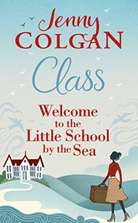 Обложка Class: Welcome to the Little School by the Sea