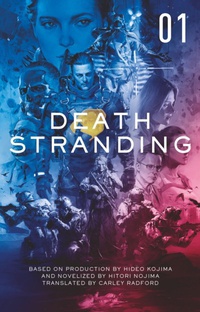 Обложка Death Stranding. Часть 1. Официальная новеллизация 
