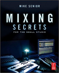 Обложка Mixing Secrets for the Small Studio